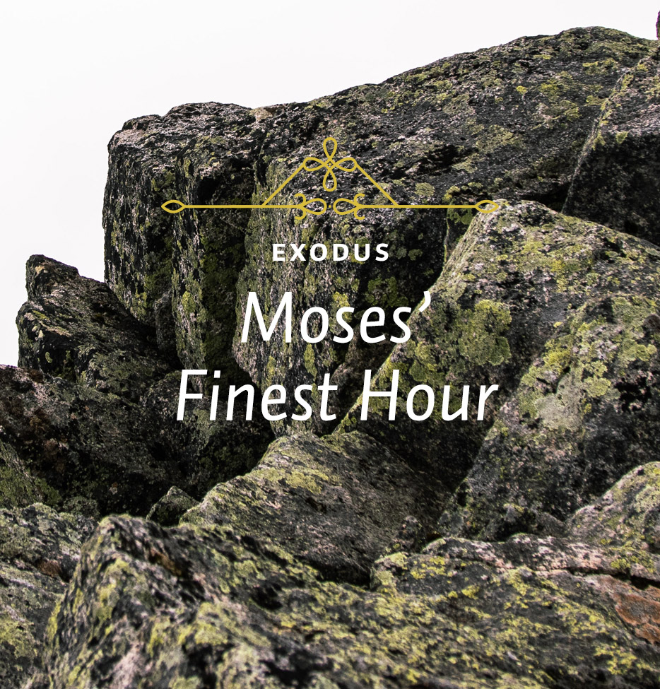 Moses' Finest Hour