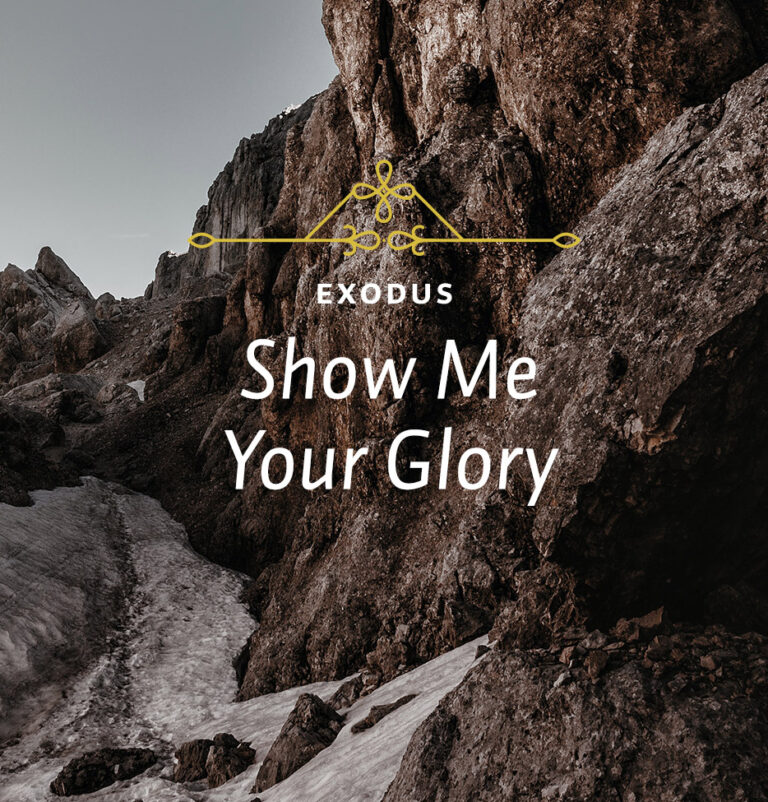 Show Me Your Glory