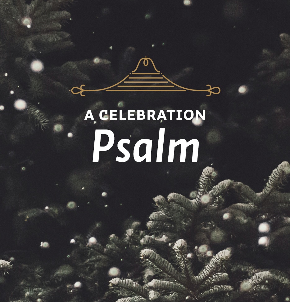 A Celebration Psalm