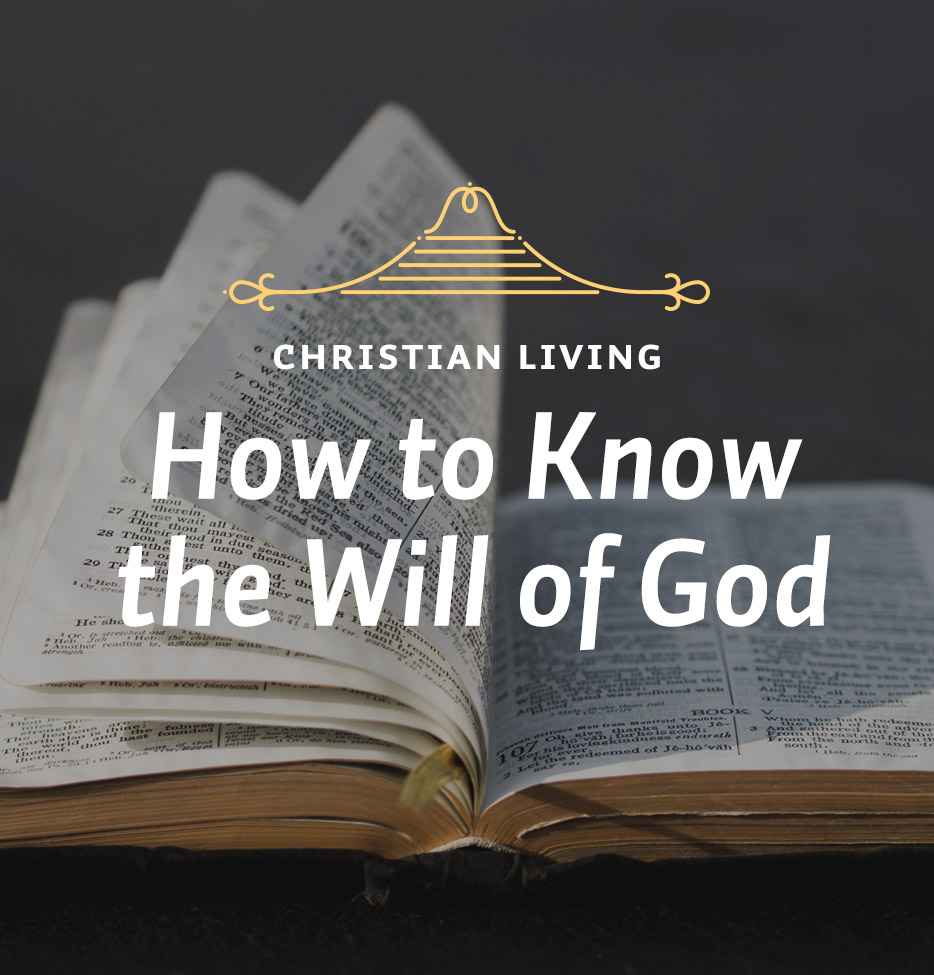 How to Know the Will of God