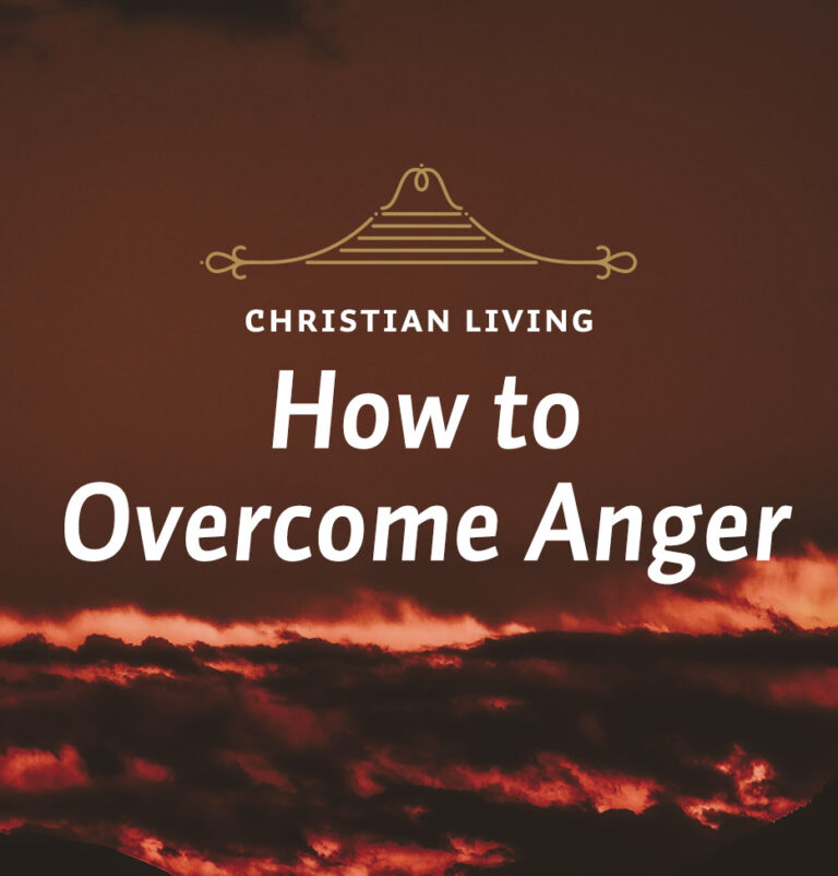 How to Overcome Anger