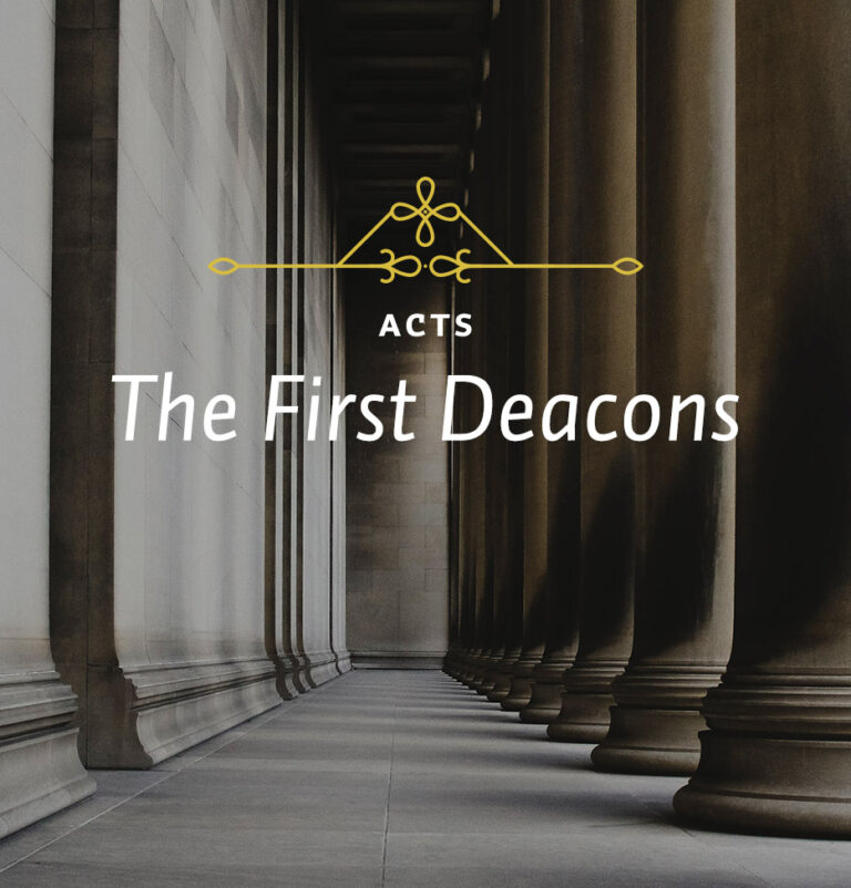 The First Deacons