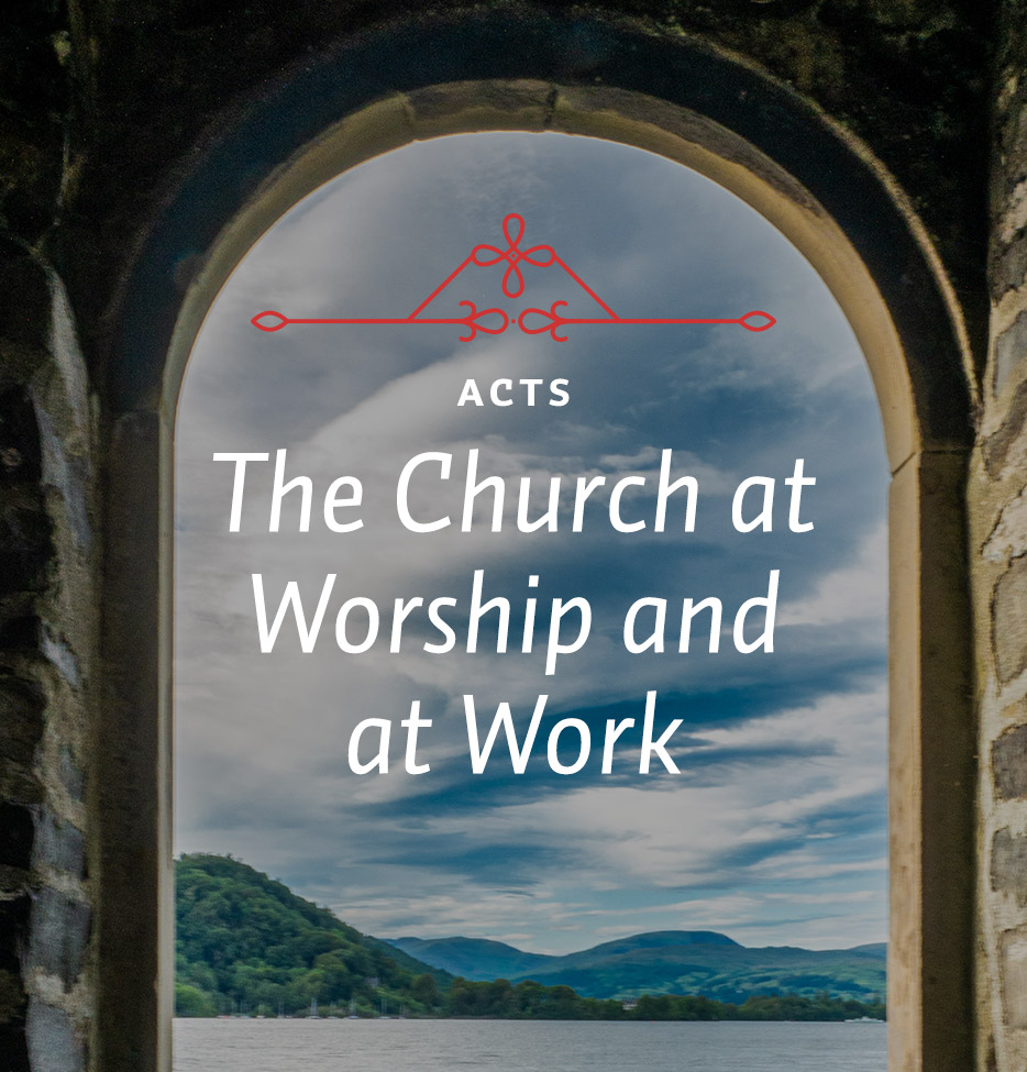The Church at Worship and at Work