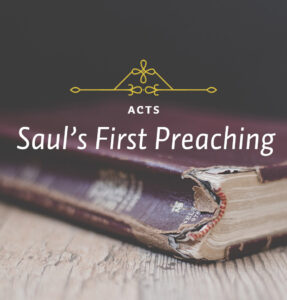 Saul's First Preaching