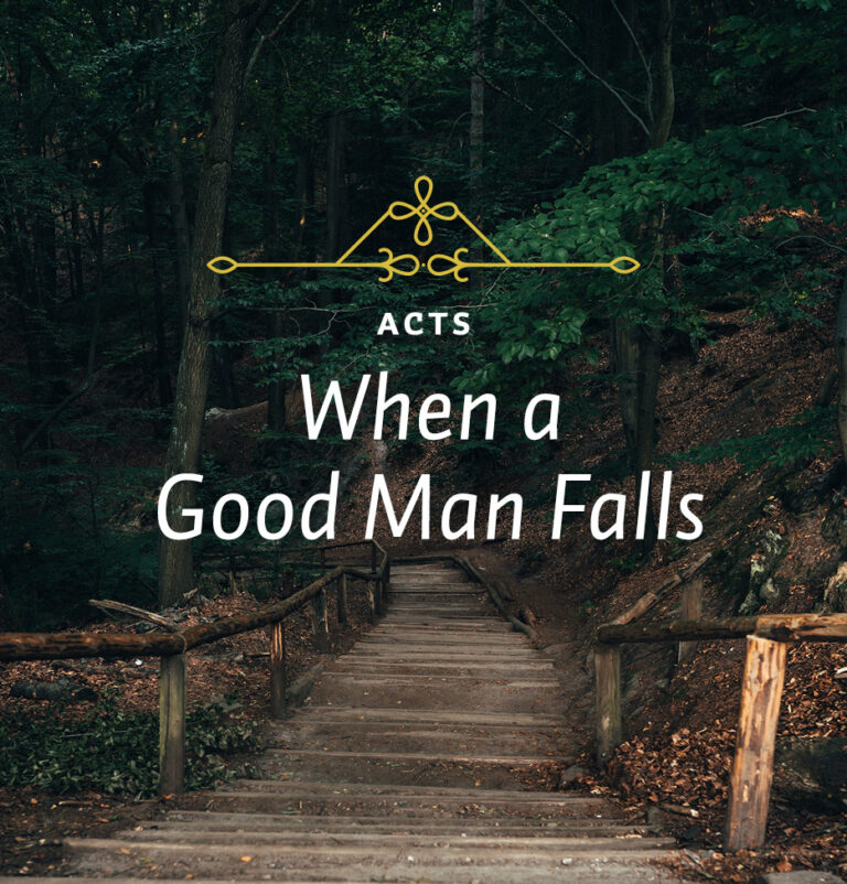When a Good Man Falls