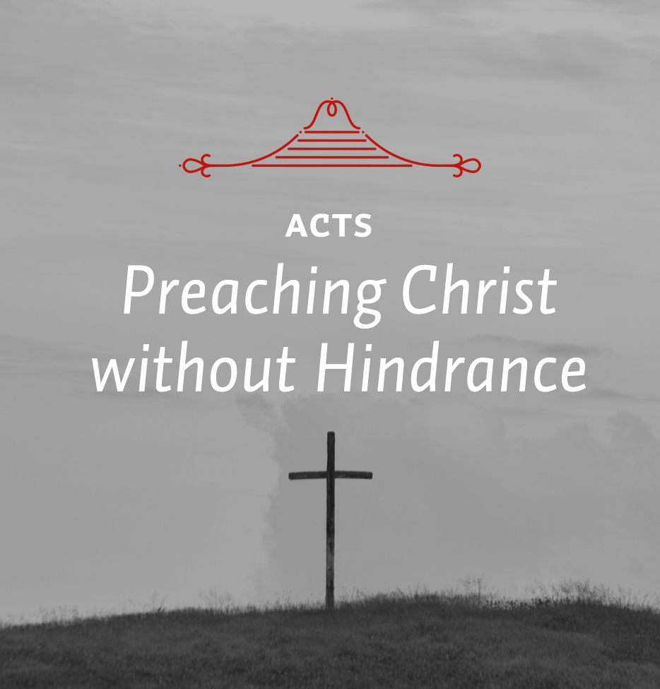 Preaching Christ without Hindrance