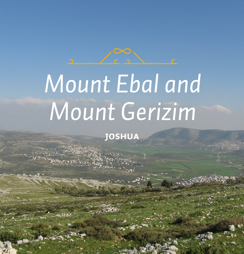 Mount Gerazim and Mount Ebal
